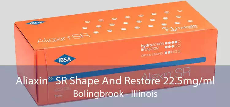 Aliaxin® SR Shape And Restore 22.5mg/ml Bolingbrook - Illinois