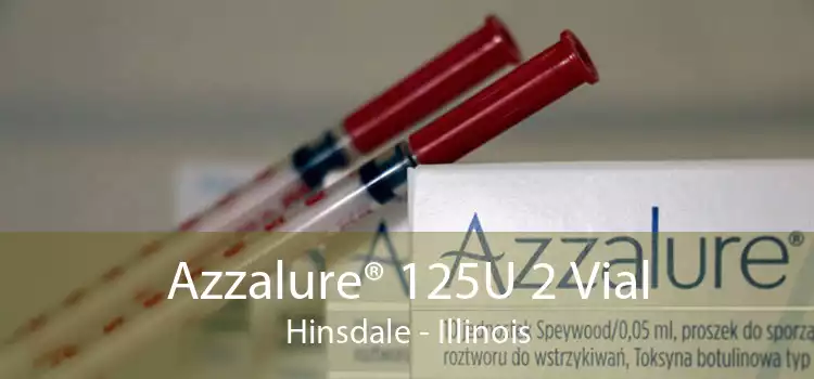 Azzalure® 125U 2 Vial Hinsdale - Illinois