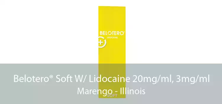 Belotero® Soft W/ Lidocaine 20mg/ml, 3mg/ml Marengo - Illinois