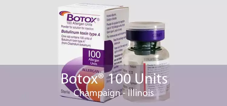 Botox® 100 Units Champaign - Illinois