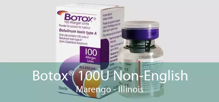 Botox® 100U Non-English Marengo - Illinois