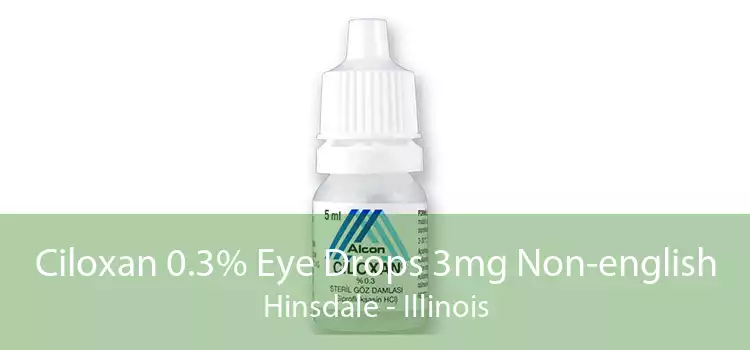 Ciloxan 0.3% Eye Drops 3mg Non-english Hinsdale - Illinois