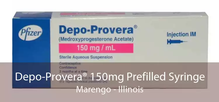 Depo-Provera® 150mg Prefilled Syringe Marengo - Illinois