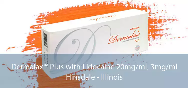 Dermalax™ Plus with Lidocaine 20mg/ml, 3mg/ml Hinsdale - Illinois