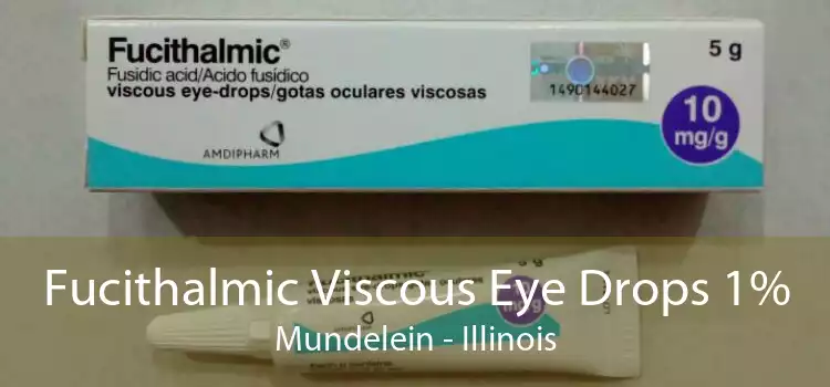 Fucithalmic Viscous Eye Drops 1% Mundelein - Illinois