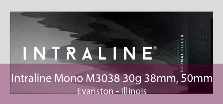 Intraline Mono M3038 30g 38mm, 50mm Evanston - Illinois