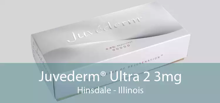 Juvederm® Ultra 2 3mg Hinsdale - Illinois