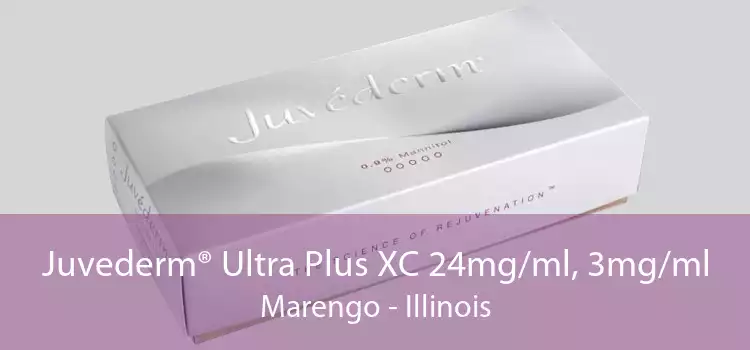 Juvederm® Ultra Plus XC 24mg/ml, 3mg/ml Marengo - Illinois