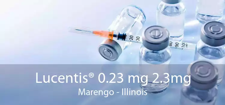 Lucentis® 0.23 mg 2.3mg Marengo - Illinois