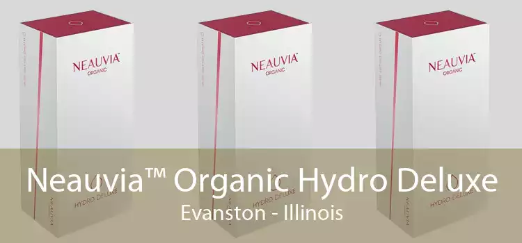 Neauvia™ Organic Hydro Deluxe Evanston - Illinois