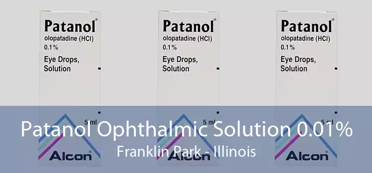 Patanol Ophthalmic Solution 0.01% Franklin Park - Illinois
