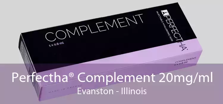Perfectha® Complement 20mg/ml Evanston - Illinois
