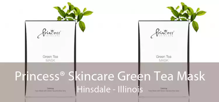 Princess® Skincare Green Tea Mask Hinsdale - Illinois
