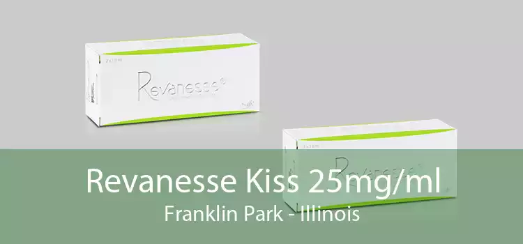 Revanesse Kiss 25mg/ml Franklin Park - Illinois