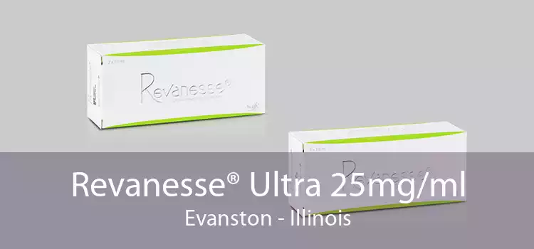 Revanesse® Ultra 25mg/ml Evanston - Illinois