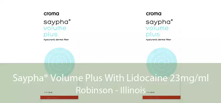 Saypha® Volume Plus With Lidocaine 23mg/ml Robinson - Illinois