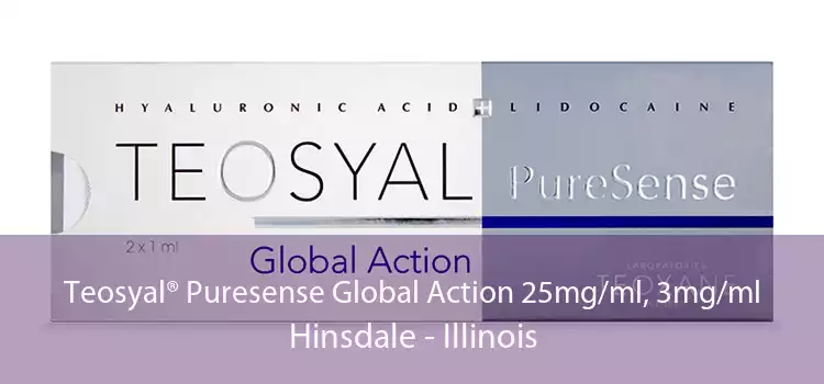 Teosyal® Puresense Global Action 25mg/ml, 3mg/ml Hinsdale - Illinois