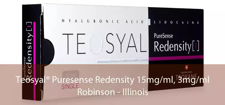 Teosyal® Puresense Redensity 15mg/ml, 3mg/ml Robinson - Illinois