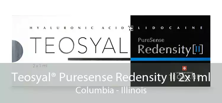 Teosyal® Puresense Redensity II 2x1ml Columbia - Illinois