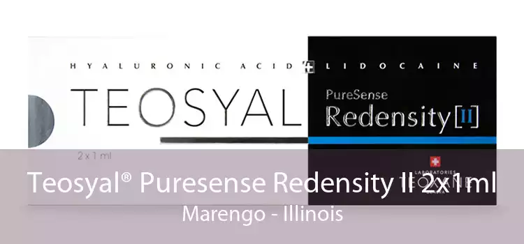 Teosyal® Puresense Redensity II 2x1ml Marengo - Illinois