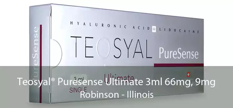 Teosyal® Puresense Ultimate 3ml 66mg, 9mg Robinson - Illinois