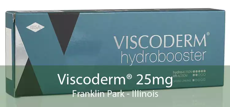 Viscoderm® 25mg Franklin Park - Illinois