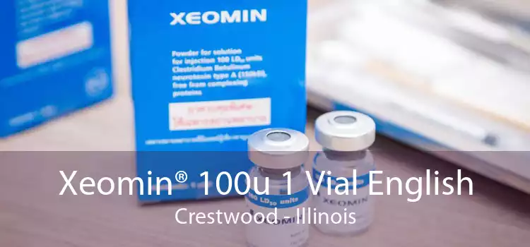 Xeomin® 100u 1 Vial English Crestwood - Illinois