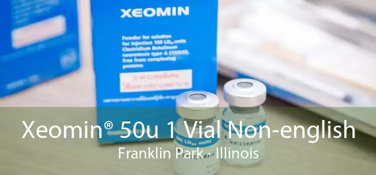 Xeomin® 50u 1 Vial Non-english Franklin Park - Illinois